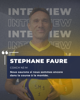 Interview Stephane Faure - Coach N3 M